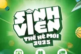 'Sinh viên thế hệ mới 2025': Đầy năng lượng, sáng tạo và thử thách