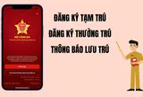 Từ ngày 21/5, thay đổi phương thức và cách khai báo tạm trú, lưu trú trên nền tảng mới