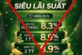 Cảnh giác thủ đoạn mời chào gửi tiết kiệm lãi suất cao để lừa đảo