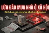Công an cảnh báo chiêu trò lừa đảo phổ biến qua nhu cầu mua nhà ở xã hội