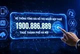 Thuế TP. Hà Nội ra mắt tổng đài hỗ trợ người nộp thuế