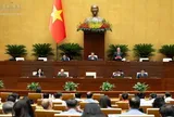 Hôm nay Quốc hội tiếp tục thảo luận tại hội trường về các dự án luật