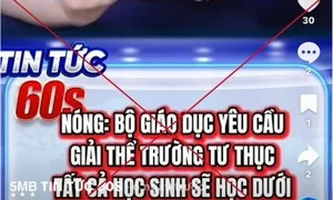 Bộ GD&ĐT cảnh báo tin sai sự thật về giải thể cơ sở giáo dục ngoài công lập