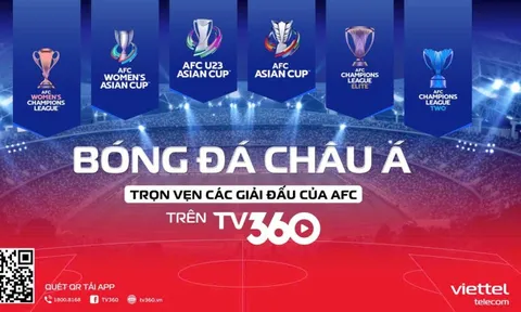 Xem 1.222 trận bóng đá châu Á trên TV360 miễn phí cước dữ liệu di động