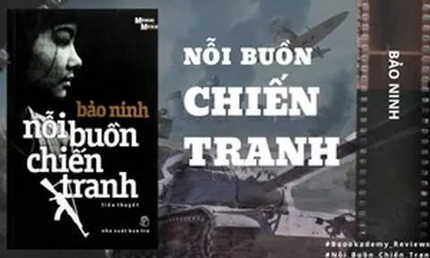 Làm rõ tiêu chí tôn vinh tác phẩm nghệ thuật sau 'Nỗi buồn của chiến tranh'