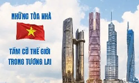 Cuộc đua 'chạm trời' của Vingroup, BRG, Thaiholdings, Sun Group: Loạt siêu tháp cao hơn 500m xô đổ kỷ lục cũ, ai sẽ xây tòa nhà cao nhất Việt Nam?