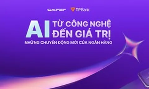 Chuỗi Talkshow “AI - Từ công nghệ đến giá trị” - giải mã bí quyết nâng cao trải nghiệm khách hàng