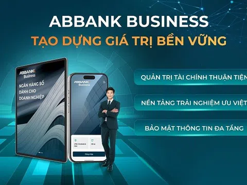 ABBANK ra mắt ABBANK Business – Nền tảng ngân hàng số dành cho doanh nghiệp