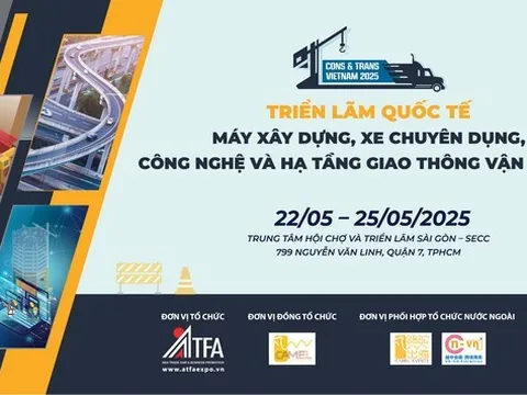 Triển lãm Quốc tế về Máy Xây dựng, Xe Chuyên dụng, Công nghệ và Hạ tầng Giao thông vận tải (Cons & Trans 2025) được tổ chức lần đầu tiên tại Thành phố Hồ Chí Minh