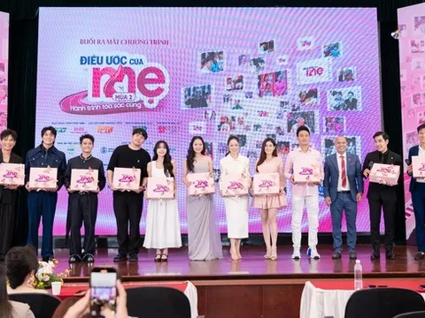 “Hành Trình Tỏa Sắc Cùng Điều Ước Của Mẹ” mùa 2 phát động chiến dịch tri ân 10.000 bà mẹ Việt Nam