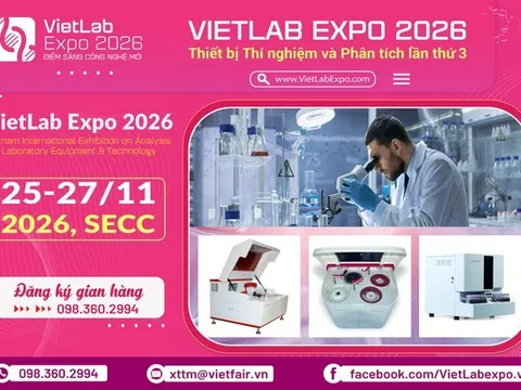 VietLab Expo 2026: Triển lãm quốc tế thiết bị thí nghiệm và phân tích lần thứ 3 tại Việt Nam sẽ diễn từ ngày 25 - 27/11/2026