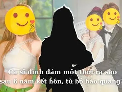 Kết hôn, từ bỏ hào quang, cuộc sống của nữ ca sĩ 'triệu view' một thời ra sao?