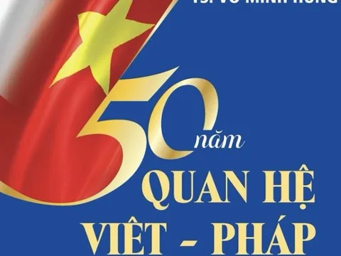 Ra mắt cuốn sách "50 năm quan hệ Việt - Pháp"