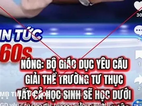 Bộ GD&ĐT cảnh báo tin sai sự thật về giải thể cơ sở giáo dục ngoài công lập
