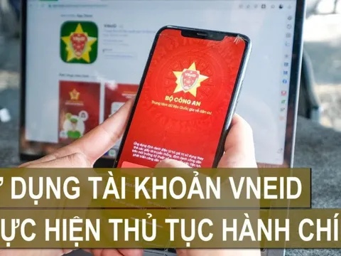 Người dân có thể thực hiện thủ tục hành chính trực tuyến qua VNeID
