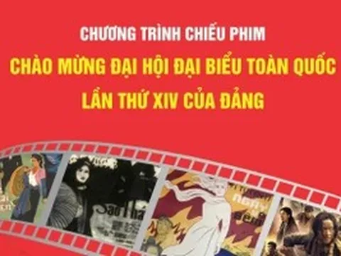Chiếu phim miễn phí chào mừng Đại hội đại biểu toàn quốc lần thứ XIV của Đảng