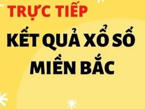 XSMB 18/2 - Kết quả xổ số miền Bắc ngày 18/2