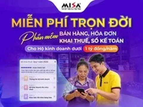 Chính phủ nâng ngưỡng miễn thuế, MISA tiếp tục miễn phí phần mềm trọn đời cho hộ kinh doanh
