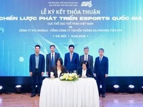 Định hình hệ sinh thái Esports quốc gia, đưa Việt Nam thành điểm đến mới của khu vực