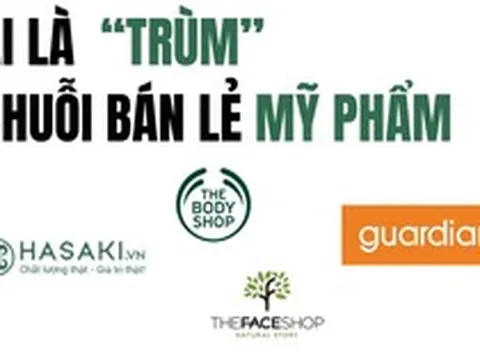 'Ông trùm' người Việt trên thị trường chuỗi bán lẻ mỹ phẩm và sự xuất hiện tập đoàn của Jack Ma