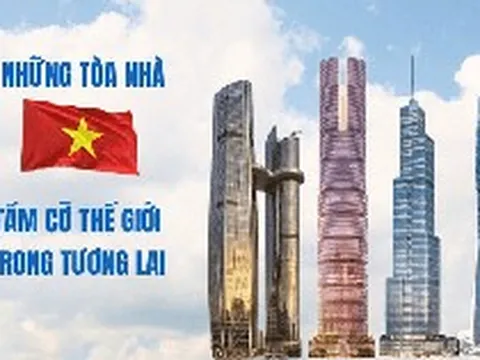 Cuộc đua 'chạm trời' của Vingroup, BRG, Thaiholdings, Sun Group: Loạt siêu tháp cao hơn 500m xô đổ kỷ lục cũ, ai sẽ xây tòa nhà cao nhất Việt Nam?