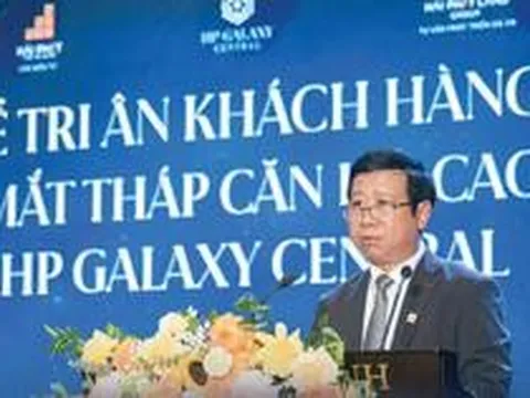Hải Phát: Mở bán Tòa tháp căn hộ HP Galaxy Central tại trung tâm hành chính mới tỉnh Cao Bằng