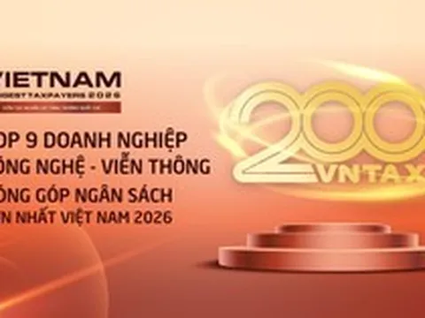Công bố 9 doanh nghiệp công nghệ - viễn thông nộp ngân sách lớn nhất Việt Nam 2026: Viettel áp đảo, 3 doanh nghiệp nộp trên 10.000 tỷ đồng
