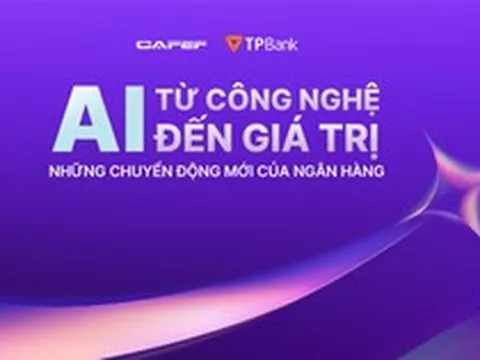 Chuỗi Talkshow “AI - Từ công nghệ đến giá trị” - giải mã bí quyết nâng cao trải nghiệm khách hàng