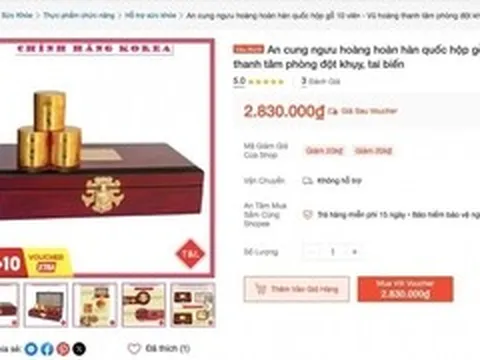 Yêu cầu Shopee gỡ sản phẩm An cung ngưu hoàng hoàn chưa được cấp phép