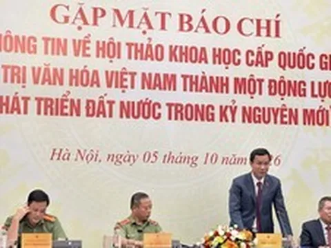 Hội thảo khoa học quốc gia về phát huy giá trị văn hóa Việt Nam trong kỷ nguyên mới sẽ diễn ra vào ngày 10/10
