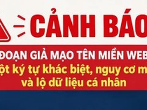 Cảnh báo: Chỉ một ký tự khác biệt, nguy cơ mất tiền và lộ dữ liệu cá nhân